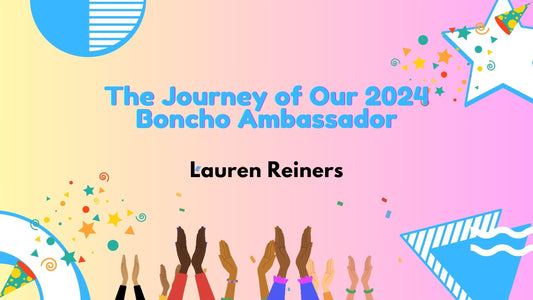 The Journey of Our 2024 Boncho Ambassador: Lauren Reiners